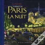 Carnet De Paris ; La Nuit