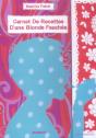 Carnet De Recettes D'Une Blonde Fauchee - Preview