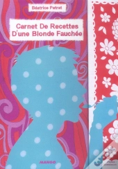 Carnet De Recettes D'Une Blonde Fauchee