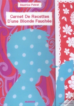 Capa do artigo Carnet De Recettes D'Une Blonde Fauchee