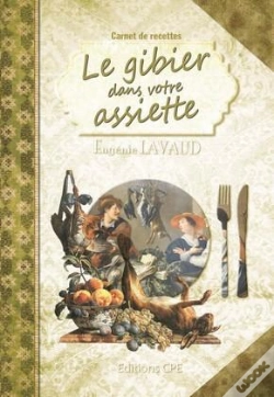 Capa do artigo Carnet De Recettes ; Le Gibier Dans Votre Assiette