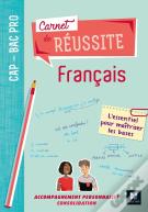 Carnet De Réussite : Français ; Cap-Bac Pro ; Manuel De L'Élève (Édition 2019)