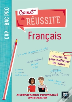 Capa do artigo Carnet De Réussite : Français ; Cap-Bac Pro ; Manuel De L'Élève (Édition 2019)