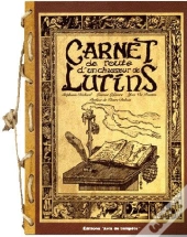Carnet De Route D'Un Chasseur De Lutins