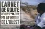 Carnet De Route D'Un Voyageur En Afrique De L'Ouest - Preview