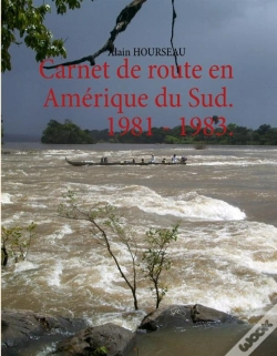 Capa do artigo Carnet De Route En Amérique Du Sud ; 1981-1983
