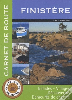Capa do artigo Carnet De Route ; Finistere ; Balades, Villages Découvertes, Demeures De Charme