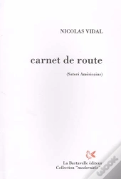 Carnet De Route (Satori Américains) : Janvier 1995-Janvier 2000