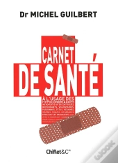 Carnet De Santé À L'Usage Des Hypocondriaques