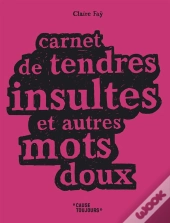 Carnet De Tendres Insultes