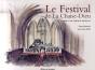 Carnet De Voyage Musical : Le Festival De La Chaise-Dieu - Preview