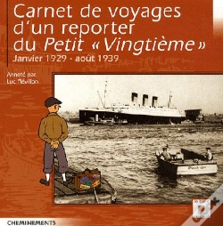 Capa do artigo Carnet De Voyages D'Un Reporter Du Petit «Vingtième» ; Janvier 1929-Août 1939