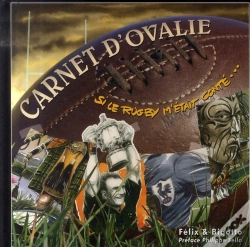 Capa do artigo Carnet D'Ovalie ; Si Le Rugby M'Était Conté...