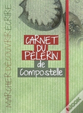 Carnet Du Pelerin De Compostelle