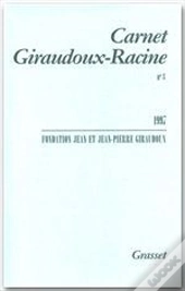 Carnet Giraudoux Racine T.3