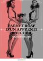 Carnet Rose D'Un Apprenti Boucher - Preview