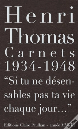 Capa do artigo Carnets 1934-1948 "Si Tu Ne Désensables Pas Ta Vie Chaque Jour..."