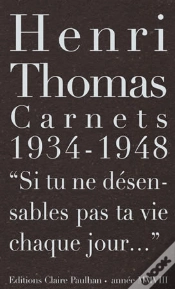 Capa do artigo Carnets 1934-1948 "Si Tu Ne Désensables Pas Ta Vie Chaque Jour..."