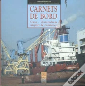 Capa do artigo Carnets De Bord : Caen-Ouistreham Un Port De Commerce