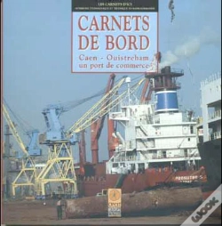 Capa do artigo Carnets De Bord : Caen-Ouistreham Un Port De Commerce