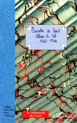 Capa do artigo Carnets De Bord ; Villiers-Le-Bel ; 1940-1944