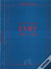 Carnets De Campagne ; Evry 1965-2007