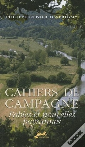 Carnets De Campagne ; Fables Et Nouvelles Paysannes