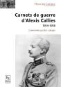 Carnets De Guerre D'Alexis Callies 1914-1918 - Preview