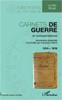 Carnets De Guerre Et Correspondances, 1914-1918 - Preview