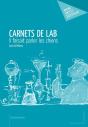 Carnets De Lab ; Il Faisait Parler Les Chiens - Preview