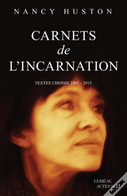 Capa do artigo Carnets De L'Incarnation - Textes Choisis 2002-2015