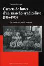 Carnets De Luttes D'Un Anarcho-Syndicaliste (1896-1945) - Preview