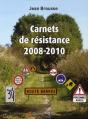 Carnets De Résistance ; 2008-2009 - Preview