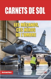 Capa do artigo Carnets De Sol : Les Mécanos, Ces Héros De L