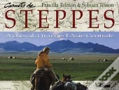 Carnets De Steppes A Cheval A Travers L'Asie