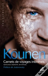 Carnets De Voyages Intérieurs ; Ayahuasca Medicina, Un Manuel