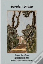 Carnets D'Études Tome 20 : Bioules-Roma