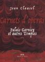 Carnets D'Operas - Palais Garnier Et Autres Temples - Preview