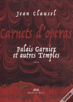 Capa do artigo Carnets D'Operas - Palais Garnier Et Autres Temples