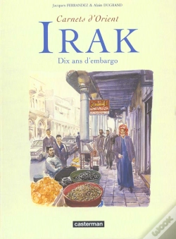 Capa do artigo Carnets D'Orient - Recueil : Irak, Dix Ans D'Embargo