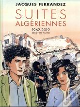 Carnets D'Orient - Suites Algériennes (1962-2019) Tome 2