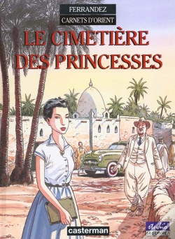Capa do artigo Carnets D'Orient Tome 5 : Le Cimetière Des Princesses
