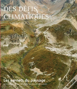 Capa do artigo Carnets Du Paysage Tome 17 ; Des Défis Climatiques