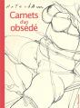 Carnets D'Un Obsede - Preview