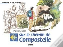 Capa do artigo Carnets D'Un Peintre Sur Le Chemin De Compostelle