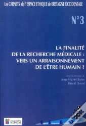 Carnets Espace Ethique Soin Bretagne Occidentale N 3 Spiritualite La Finalite De La Recherche Medica