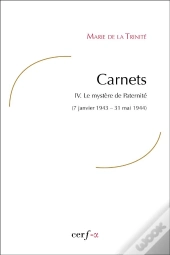 Carnets Iv ; Le Mystère De Paternité
