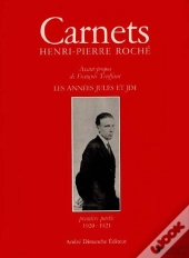 Carnets ; Les Annees Jules Et Jim