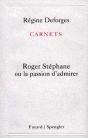 Carnets : Roger Stéphane Ou La Passion D'Admirer - Preview