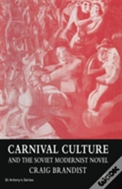 Capa do artigo Carnival Culture And The Soviet Modernist Novel